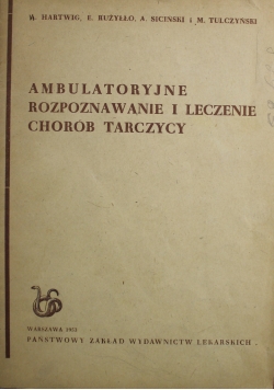 Ambulatoryjne rozpoznawanie i leczenie chorób tarczycy