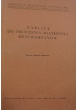 Tablice do obliczania miąższości  drzewostanów