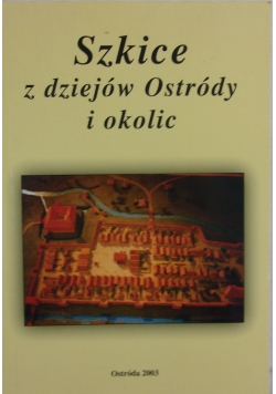 Szkice z dziejów ostrudy i okolic