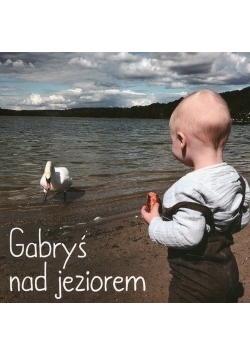 Gabryś nad jeziorem