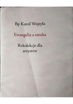 Ewangelia a sztuka Rekolekcje dla artystów