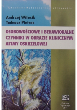 Osobowościowe i behawioralne czynniki w obrazie klinicznym astmy oskrzelowej