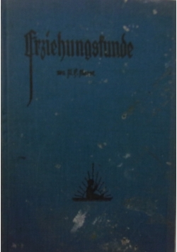 Erziehungskunde, ok. 1928 r.