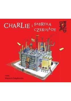 Charlie i fabryka czekolady. Audiobook