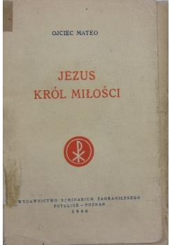 Jezus król miłości,1946 r.