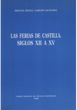Las ferias de Castilla. Siglos XII a XV