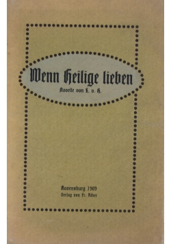 Wenn heilige lieben, 1909 r .