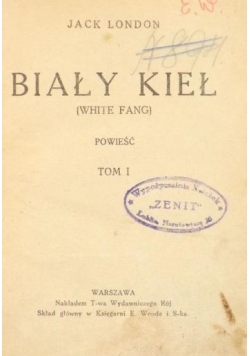 Biały kieł, Tom I,  1926 r.