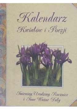 Kalendarz kwiatów i poezji
