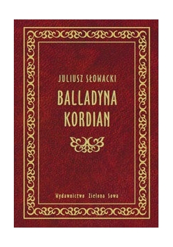 Balladyna. Kordian
