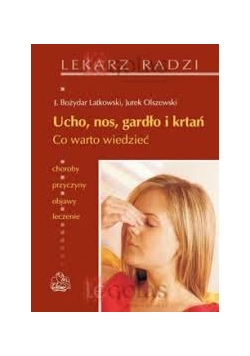 Ucho nos gardło i krtań Co warto wiedzieć