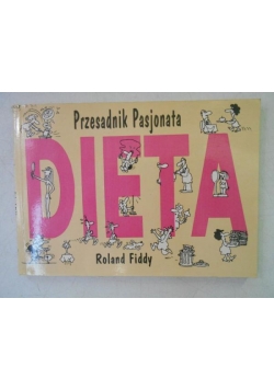Dieta. Przesadnik Pasjonata