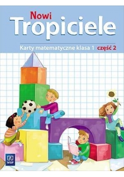 Nowi Tropiciele SP 1 Matematyka ćwiczenia cz.2