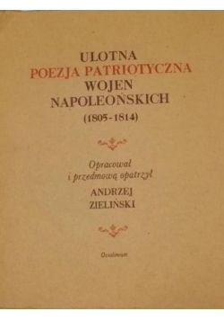 Ulotna poezja patriotyczna wojen napoleońskich (1805-1814). Teczka