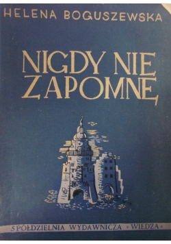 Nigdy nie zapomnę, 1946 r.