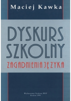 Dyskurs szkolny Zagadnienia języka