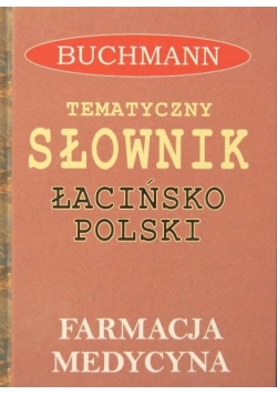 Tematyczny słownik łacińsko-polski. Powszechny słownik łacińsko-polski