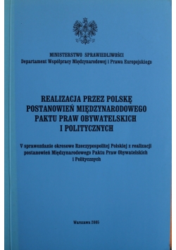 Realizacja przez Polskę postanowień międzynarodowego paktu praw obywatelskich i politycznych