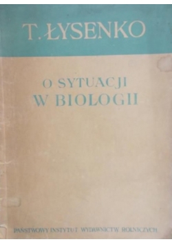 O sytuacji w biologii, 1950 r.