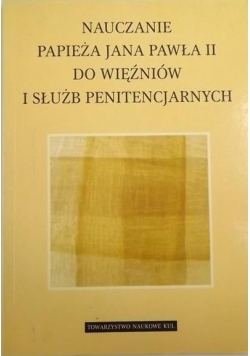Nauczanie Papieża a Pawła II do więźniów i służb penitencjarnych