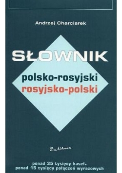 Słownik polsko - rosyjski , rosyjsko - polski