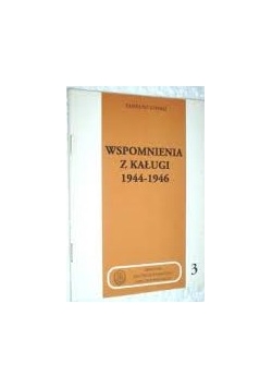 Wspomnienia z kaługi 1944-1946