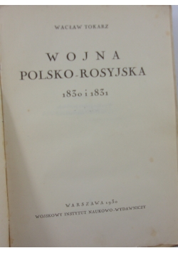 Wojna polsko - rosyjska 1830 - 1831, 1930 r.