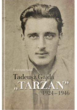 Tadeusz Gajda tarzan 1924 1946