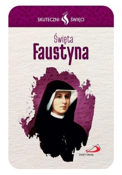 Karta Skuteczni Święci. Święta Faustyna