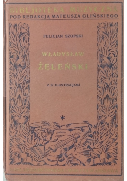 Władysław Żeleński z 17 Ilustracjami 1928 r.