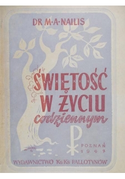 Świętość w życiu codziennym, 1947 r.