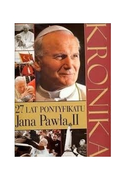 25 lat pontyfikatu Jana Pawła II. Kronika