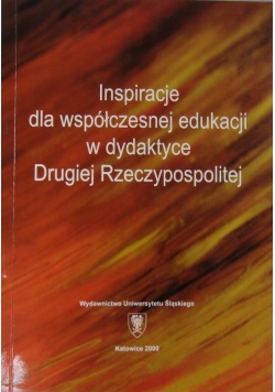 Inspiracje dla współczesnej edukacji w dydaktyce Drugiej Rzeczypospolitej