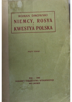 Niemcy Rosya i kwestya Polska 1908 r.