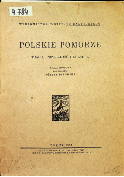 Polskie pomorze Tom II przeszłość i kultura 1931r