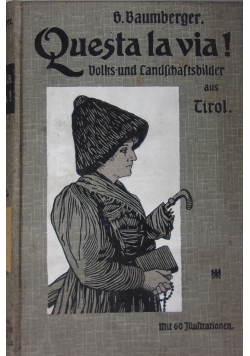 Questa la via!,1907r.