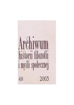 Archiwum historii filozofii i myśli społecznej nr. 48