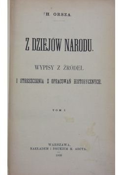 Z dziejów narodu, Tom I, 1908 r.