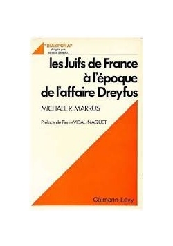 Les Juifs de France a l'epoque de l'affaire Dreyfus