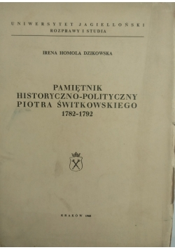 Pamiętnik historyczno-polityczny Piotra Świtkowskiego