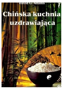 Chińska kuchnia uzdrawiająca