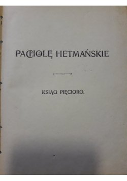 Pacholę Hetmańskie , 1903 r.