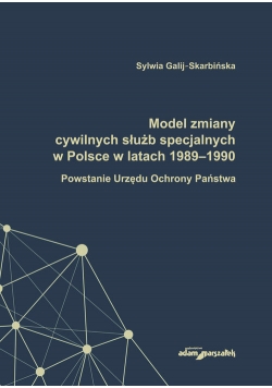 Model zmiany cywilnych służb specjalnych w Polsce w latach 1989-1990.