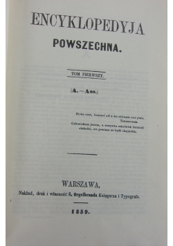Encyklopedia Powszechna  tom I, reprint z 1859r.