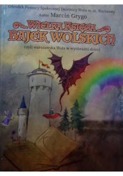 Wielka księga bajek wolskich