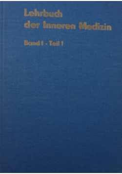 Lehrbuch der Inneren Medizin Band I Teil 1