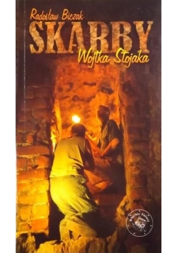 Biczak Radosław - Skarby Wojtka Stojaka