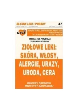 Ziołowe leki:skóra ,włosy ,alergie,urazy ,uroda,cera