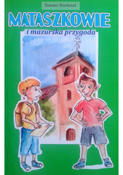 Mataszkowie i mazurska przygoda plus autograf autora