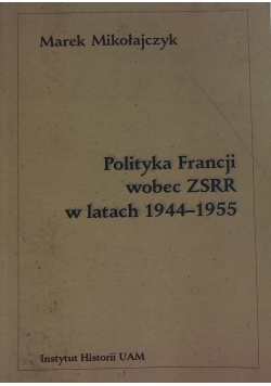 Polityka Francji wobec ZSRR w latacg 1944-1945